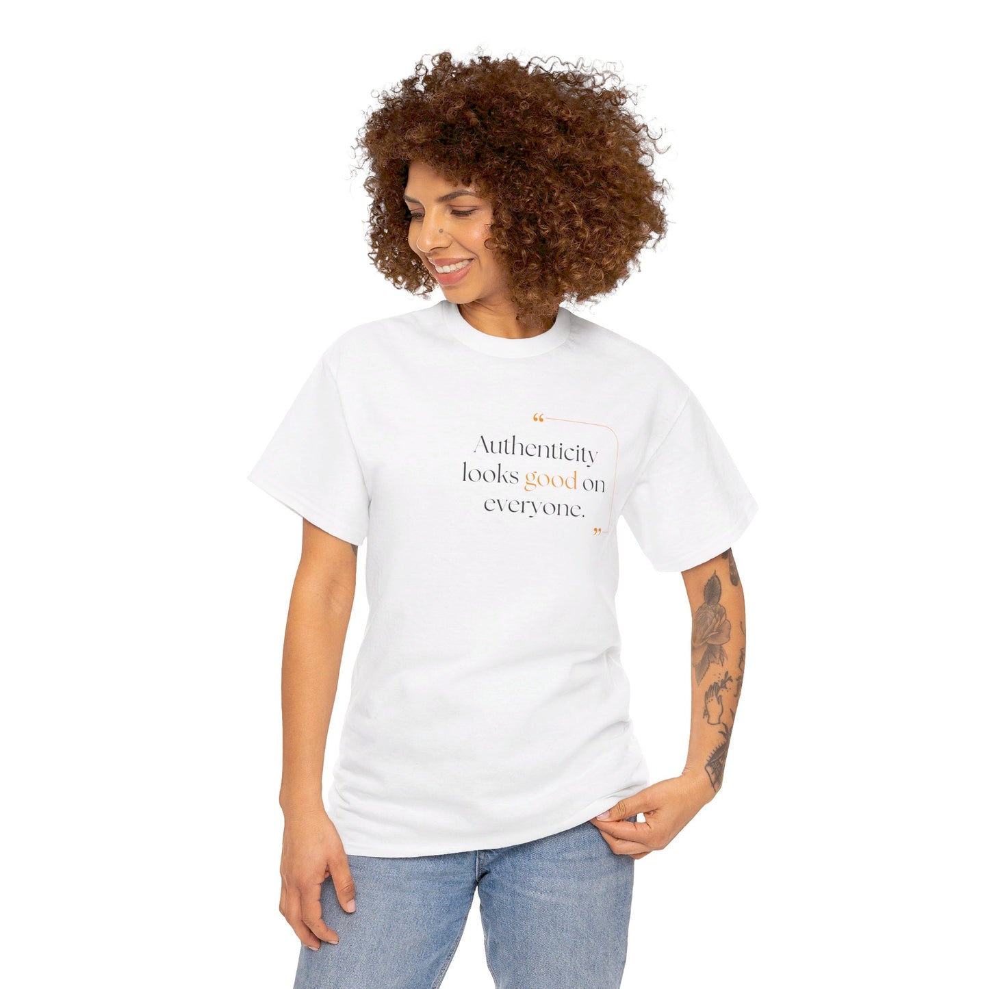 Unisex Cotton Tee "Authentcity looks good on everyone"