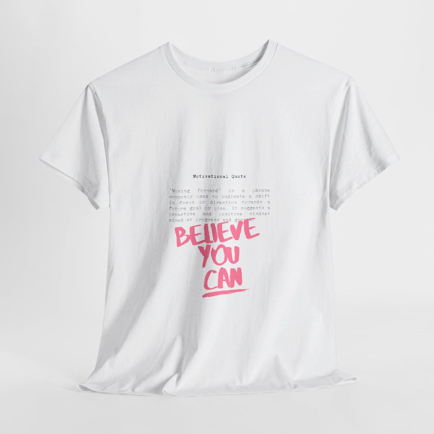 Unisex Cotton Tee "Belive You Can"